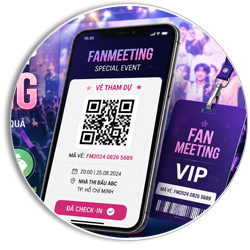 Tổ Chức Fanmeeting Dễ Dàng Hơn Bao Giờ Hết Với Tem Vé Điện Tử