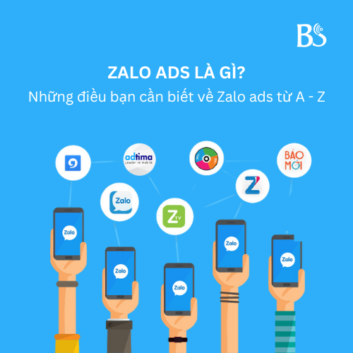 Zalo ads là gì? Những điều bạn cần biết về Zalo ads từ A - Z 