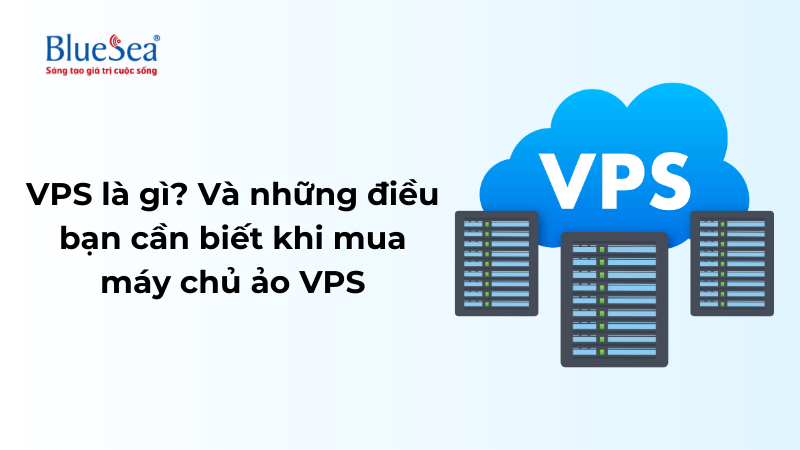 vps-la-gi